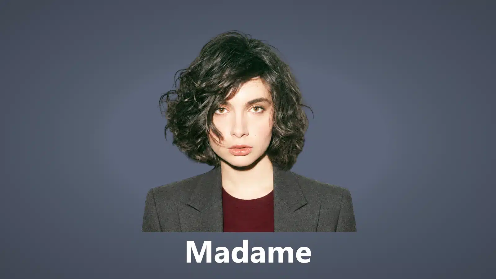 Madame