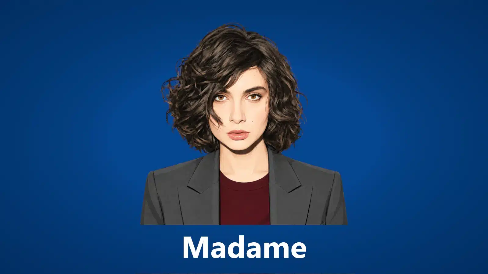 Madame