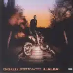 Effetto notte (2023) Emis Killa - Effetto notte (2023)