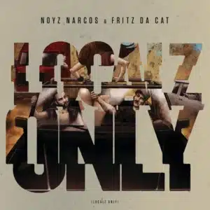 Localz Only (2015) Noyz Narcos - Localz Only (2015)