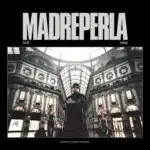 Madreperla (2023) Guè Pequeno - Madreperla (2023)