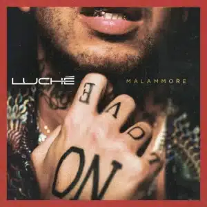 Malammore (2016) Luchè - Malammore (2016)