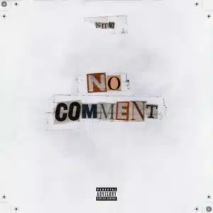No Comment (2018) Nitro - No Comment (2018)