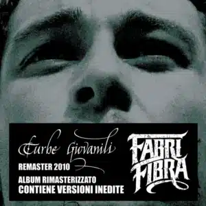 Turbe giovanili (2002) Fabri Fibra - Turbe giovanili (2002