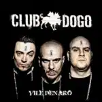 Vile denaro (2007) Club Dogo - Vile denaro (2007)