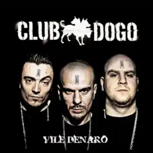 Vile denaro (2007) Club Dogo - Vile denaro (2007)